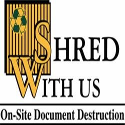 SHRED-WITH-US is a Woman owned business.We provide Record Storage, onsite and offsite media, electronic and document destruction. Shredding made easy!