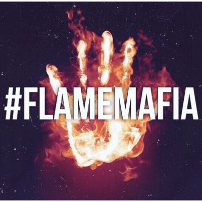 || OFFICIAL PAGE OF THE TWITTER MOVEMENT #FlameMafia ™ || for buisness enquiries please email : flamemafia@outlook.com or Dm the owner @fxckitschar ||