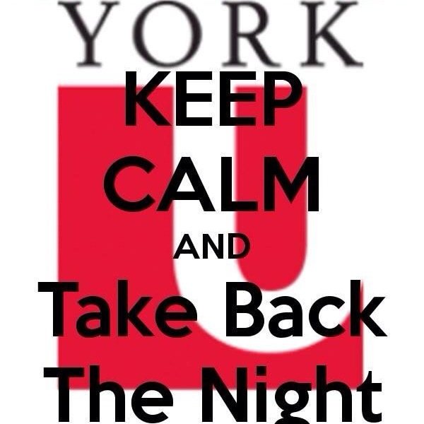 Join us for the Take Back The Night march on November 19th at 7PM at York Univrtsity, Vary Hall to raise awarensess and stop sexual violence!