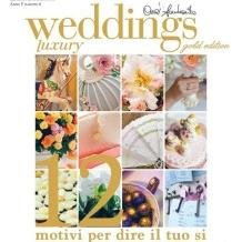 Weddings Luxury la rivista del wedding. News, anticipazioni, mode e tendenze per le tue nozze da sogno insaporite con inimitabili favole di Cira Lombardo.