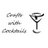Crafts with Cocktail