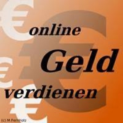geld verdiehnen geld verdiehnen