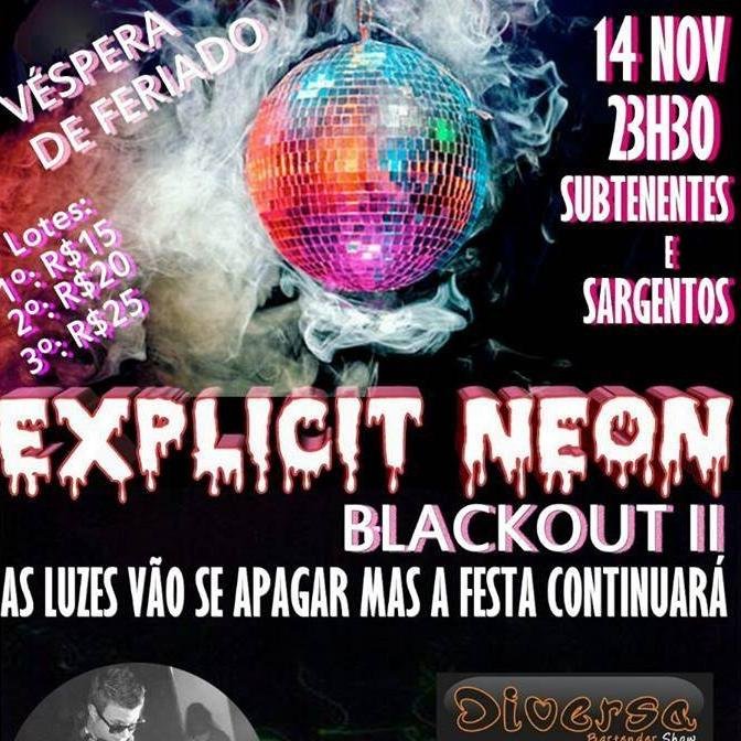 Use a tag #ExplicitNeon o quanto quiser. 9 DE AGOSTO VEEEEEEEM.