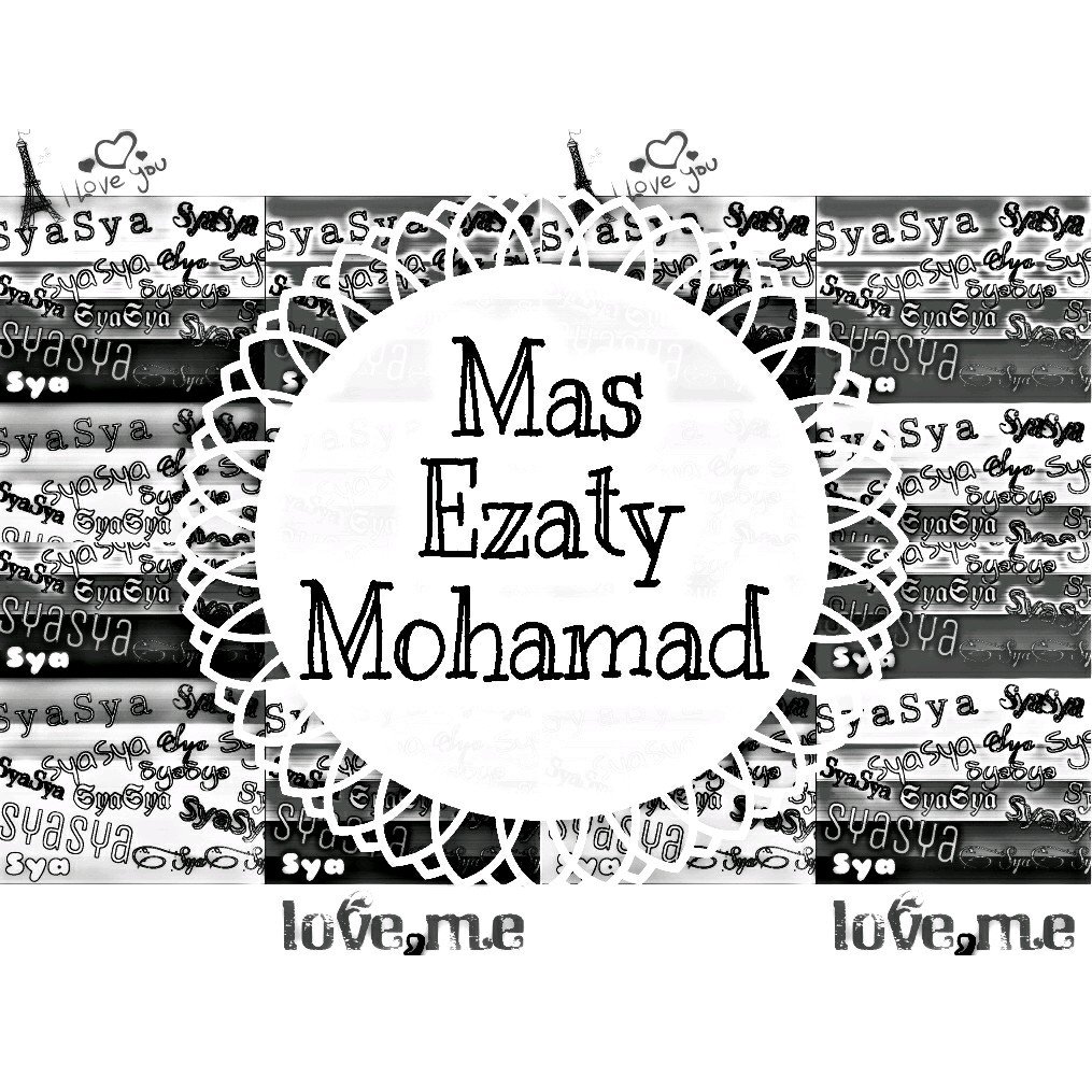 Name : MasEzaty Mohamad, Age : 15, Wechat id : eiyza_99, Facebook : MasEzaty Mohamad