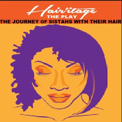 Hairitage_Play's profile picture. Premiered off Broadway in 2013 and is now being produced across the country w/co-hosting by Sororities & Orgs as a fundraiser.  Follow the Journey of Black Hair