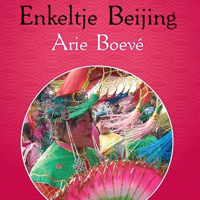 Enkeltje Beijing is the wonderful book written by Arie Boeve, with 100+ anecdotes and stories he experienced during his 21 years traveling and living in China.