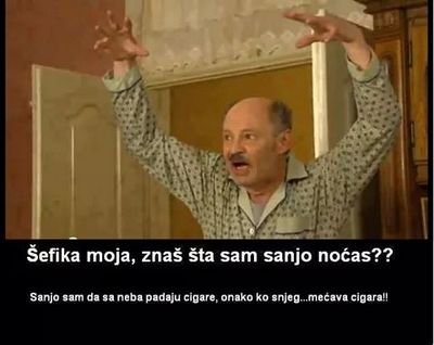 Ja sam sve što kažete da jesam, i još gore od toga. :)