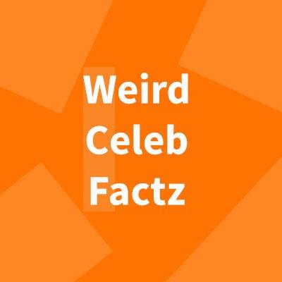 Find the latest and weirdest celebrity facts.