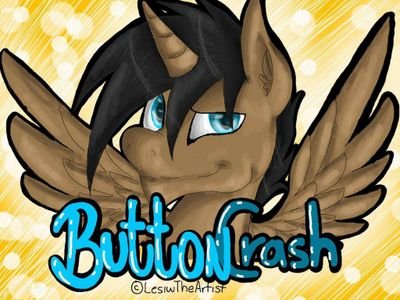 Mlp_ButtonCrash's profile picture. (Dating:@PrRedStar|Sis:@Cat_Humen)Gotta do something with this thing called a Life