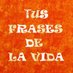 Frases de la Vida™ (@vida_en_frases) Twitter profile photo
