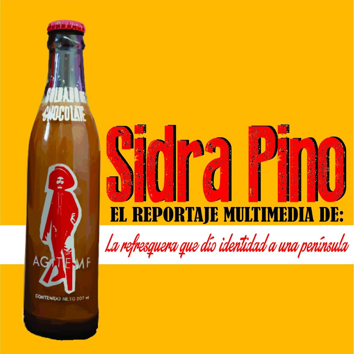 Producción de un reportaje multimedia sobre la embotelladora yucateca de refrescos Sidra Pino.