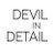 Devil In Detail