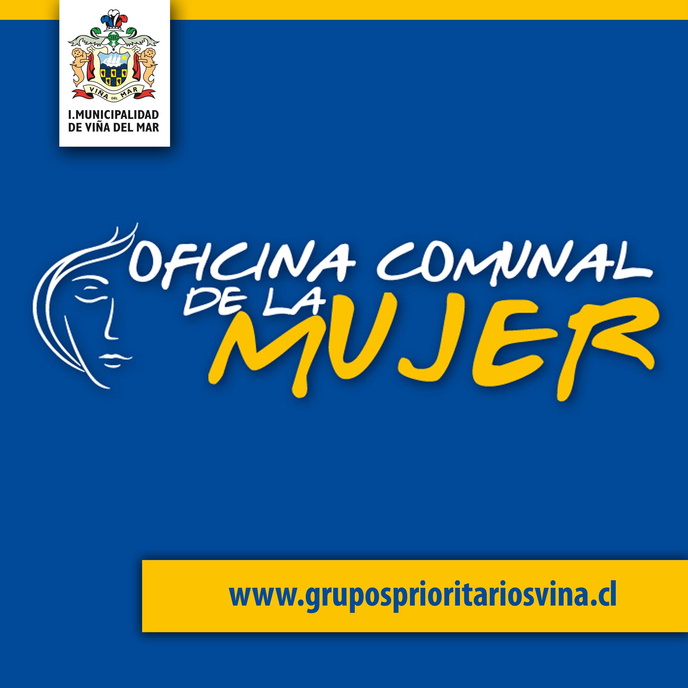 Cuenta Oficial de la Oficina Comunal de la Mujer de la Ilustre Municipalidad de Viña del Mar / Calle Valparaíso 729, Viña del Mar / Fono: 32 218 5414