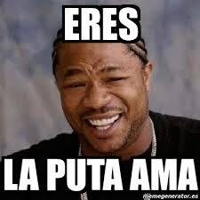 La puta ama de mi casa