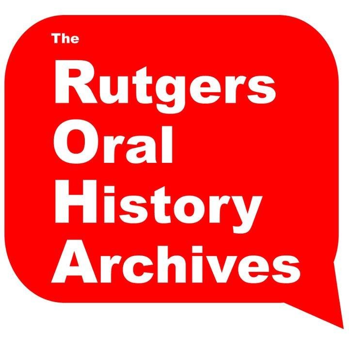 The Rutgers Oral History Archives, a RU New Brunswick History Dept. affiliated center, conducts oral histories with RU alumni/faculty/staff & NJ residents.