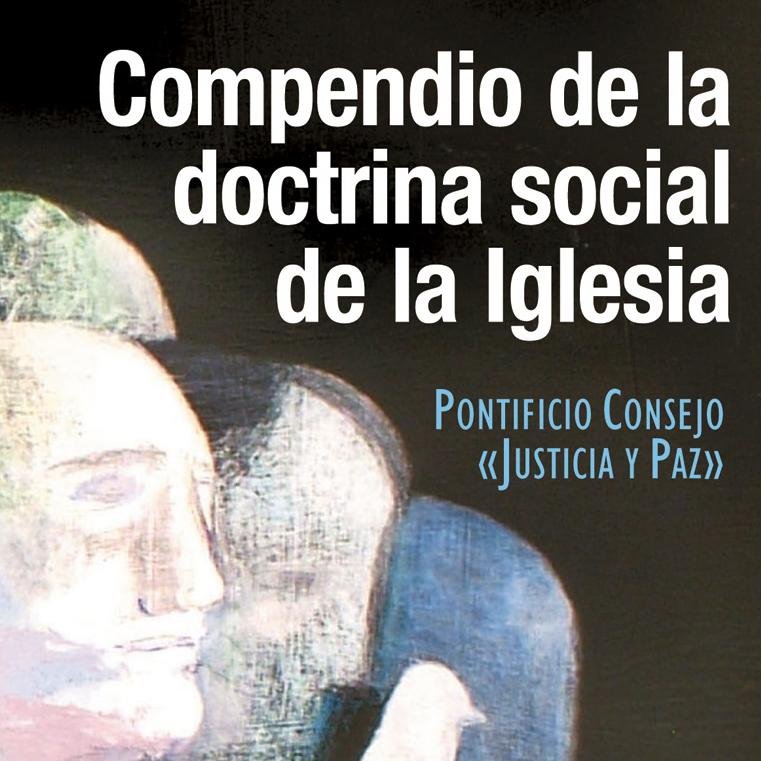 Frases y referencias a la #DoctrinasocialdelaIglesia. Hará falta el contexto para no perder la referencia global de las citas. #iMision #Doctrinasocial