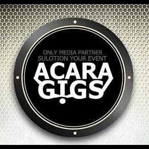 Publikasi Event / Pensi / Band se-Indonesia || Kerjasama Silahkan DM & Mention || Email : www.acaragigs@yahoo.com