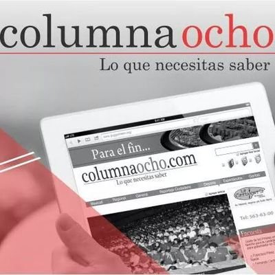 Columna Ocho, lo que necesitas saber!!