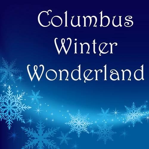 First annual Columbus Winter Wonderland 2014! Visit our webpage for more info!!! Family fun and entertainment!