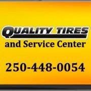 Quality Tires & Service Center in Kelowna, British Columbia, offers a wide range of auto services and tires you need, right here under one roof.