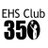 EHS Club 350