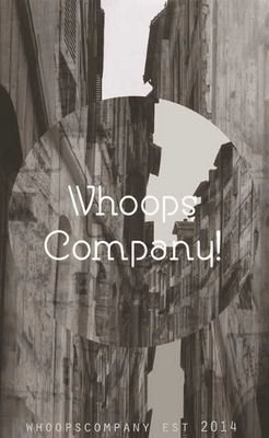 WHOOPS COMPANY