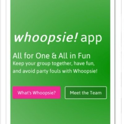 Keeping track of your group during an evening on the town...yeah, there's now Whoopsie App to help keep pals together.