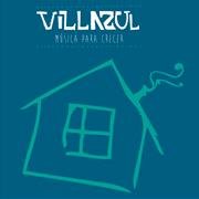 Villazul es un disco que utiliza la musica como ayuda para el desarrollo de actividades diarias en la infancia.