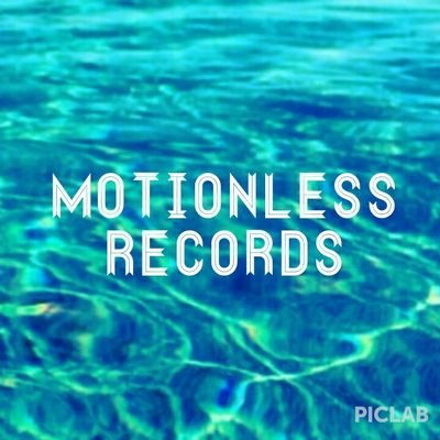 We Release Music Not Genres                                     Demo's : motionlessrecords@gmail.com