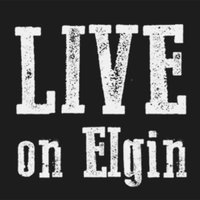 LIVE! on Elgin (@liveonelgin) 's Twitter Profile