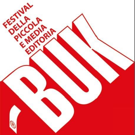 Account ufficiale di Buk Festival della piccola e media editoria di Modena 7 e 8 marzo 2029 XIII edizione #Buk2020