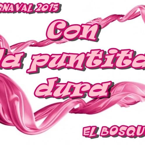 Chirigota de El Bosque - Con La Puntita Dura
