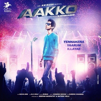 AAKKO is an upcoming Indian Tamil Film. music has been done by Anirudh ravichander Produced by Rebel studio, Deepan boopathy ratesh velu directed by shyam