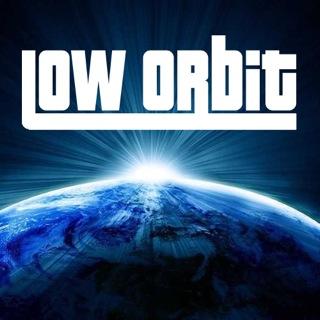 LOW ORBIT