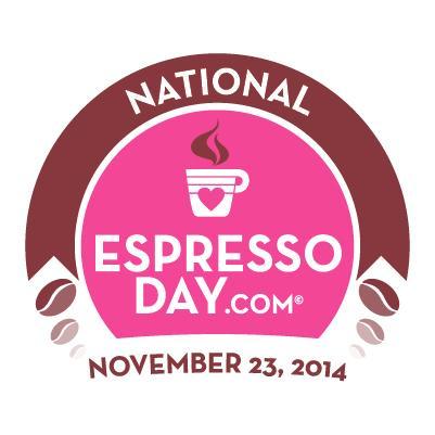 National Espresso Day - celebrated Nov 23rd by most, Nov 24 by some, & year round by Espresso lovers!