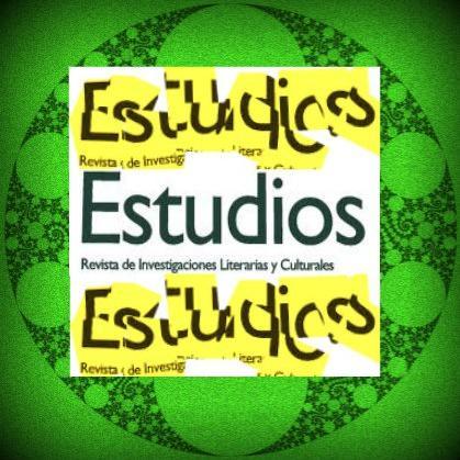 Estudios. Revista de Investigaciones Literarias y Culturales