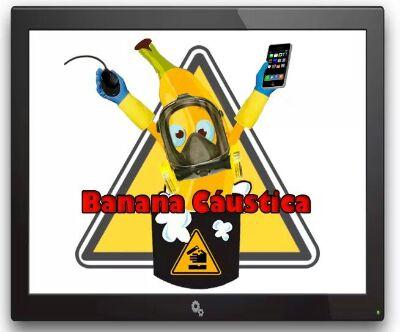 Banana Cáustica, siga e se divirta!