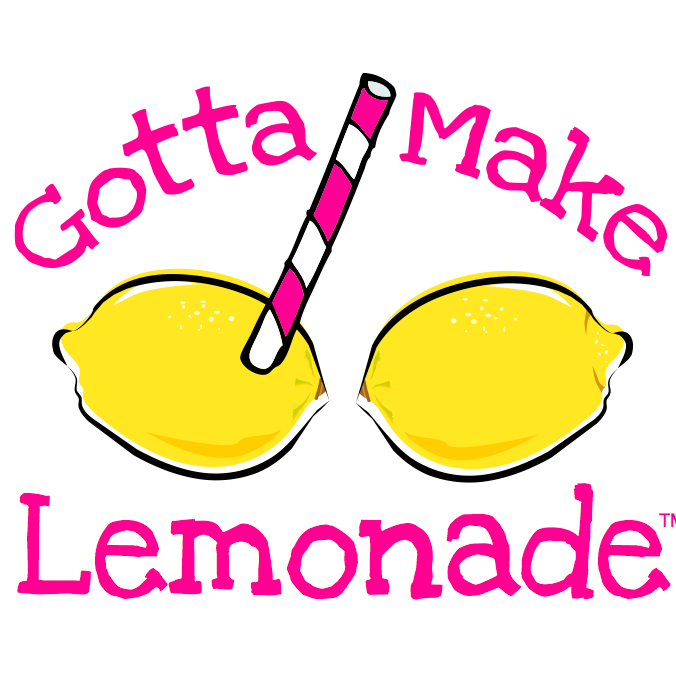 Gotta Make Lemonade™