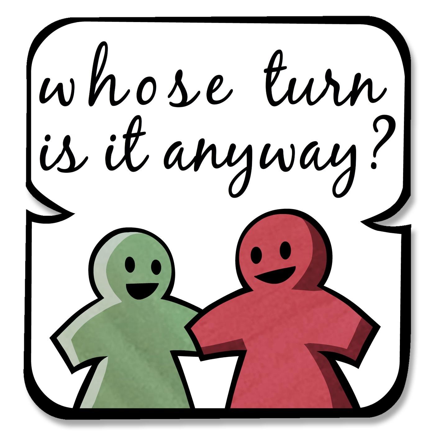 Official twitter feed of the Whose Turn Is It Anyway podcast. Visit our website at http://t.co/L4YQtlCK09 for more details.