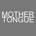 Mother Tongue (@MTcurating) Twitter profile photo
