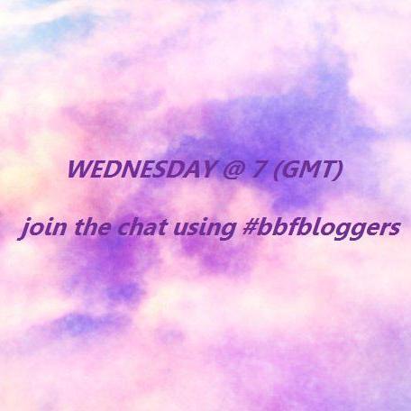 bblogger chat helping bloggers to make friends within the community. Wed @ 7, join using #bbfbloggers
