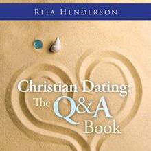 Author-Christian Dating:The Q & A Book  Let God write your love story!