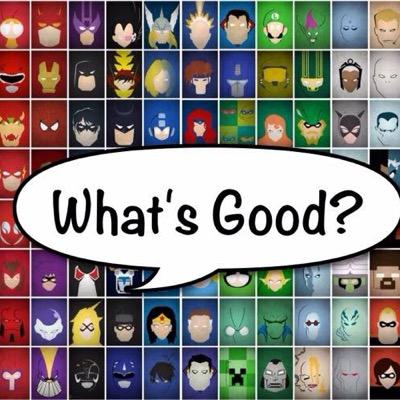whatsgoodttown's profile picture. Allow us to reintroduce ourselves, we're What's Good?, a podcast about all that is pop culture, with your hosts, Daniel Di Bona and Louis Essman.