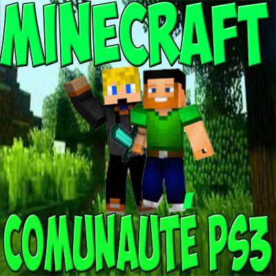 Compte communautaire de MINECRAFT PS3 | 240 abonnés | gérer par @AxelEnVOD @TwittoYouTubeFr |