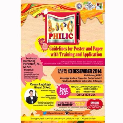 The official account of LIPOPHILIC (Guidelines for Poster and Paper with Training and Application 2014) by AMSA UNAIR
CP= Lidya (085815681953)
Zein (0811556551)