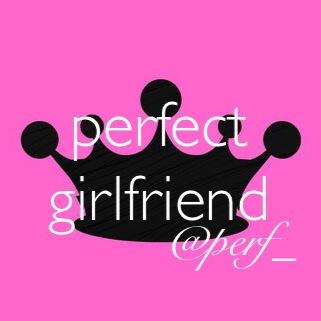 perfect girlfriend Profile