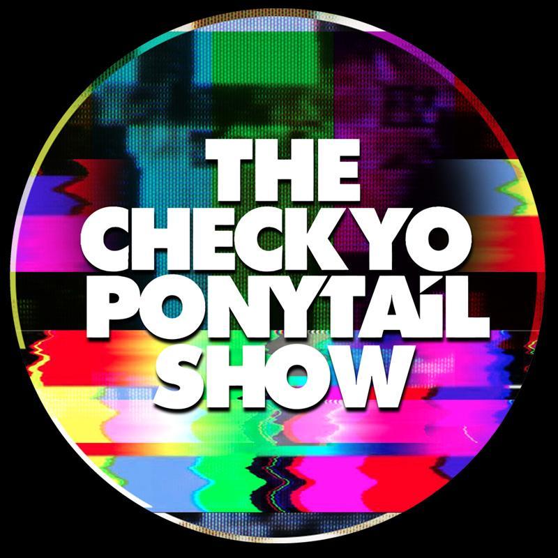 Check Yo Ponytail is a Event Series TV show & tour! Check it out!