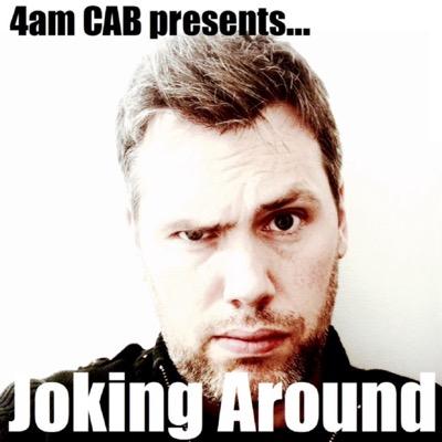 4am CAB Presents: Joking Around. One man's journey into Stand Up Comedy, from page to stage and beyond. Sitcom & sketch comedy podcast also still available