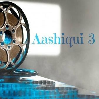 This is the official twitter account for Aashiqui 3.