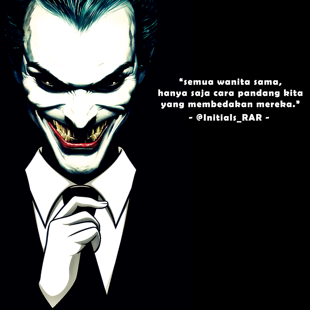  Kata Kata Bijak Joker  Bahasa Indonesia Cikimm com